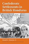 Confederate Settlements in British Honduras