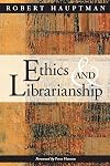 Ethics and Librarianship