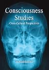 Consciousness Studies: Cross-Cultural Perspectives