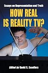 How Real Is Reality TV? Essays on Representation and Truth