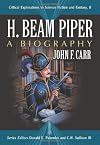 H. Beam Piper: A Biography (Critical Explorations in Science Fiction and Fantasy)