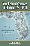 Non-Federal Censuses of Florida, 1784-1945: A Guide to Sources