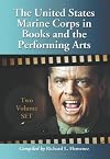 The United States Marine Corps in Books and the Performing Arts