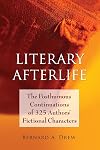 Literary Afterlife: The Posthumous Continuations of 325 Authors' Fictional Characters