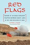 Red flags memoir of an Iraqi conscript trapped between enemy lines in the 2003 invasion of Iraq