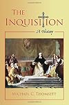 The Inquisition: A History