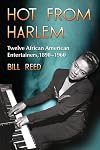 Hot from Harlem: Twelve African American Entertainers, 1890-1960