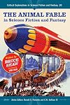 The Animal Fable in Science Fiction and Fantasy (Critical Explorations in Science Fiction and Fantasy)