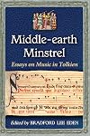 Middle-earth Minstrel: Essays on Music in Tolkien