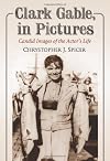 Clark Gable, in Pictures