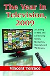 The Year in Television, 2009: A Catalog of New and Continuing Series, Miniseries, Specials and TV Movies (Year in Television: A Catalog of New & Continuing Series,)