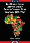 The United States and the End of British Colonial Rule in Africa, 1941-1968
