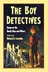 The Boy Detectives: Essays on the Hardy Boys and Others
