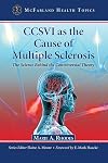 CCSVI as the Cause of Multiple Sclerosis: The Science Behind the Controversial Theory (Mcfarland Health Topics)
