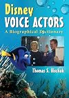 Disney Voice Actors: A Biographical Dictionary