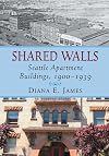 Shared Walls: Seattle Apartment Buildings, 1900-1939