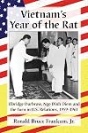 Vietnam's Year of the Rat: Elbridge Durbrow, Ngo Dinh Diem and the Turn in U.s. Relations, 1959-1961