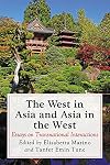 The West in Asia and Asia in the West: Essays on Transnational Interactions