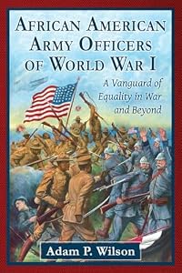 African American Army Officers of World War I