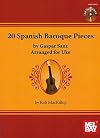 20 Spanish Baroque Pieces by Gaspar Sanz Arranged for Uke