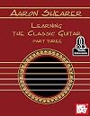 Aaron Shearer Learning the Classic Guitar Part 3