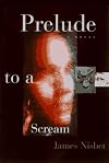 Prelude to a Scream