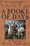 A Booke of Days: A Journal of the Crusade