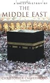 A Brief History of the Middle East: From Abraham to Arafat