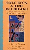 Once Upon a Time in Chicago: The Story of Benny Goodman