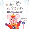 Baby Einstein: What Does Violet See? Snowflakes and Icicles