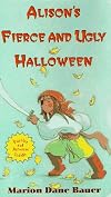 Alison's Fierce & Ugly Halloween (Hyperion Chapters)