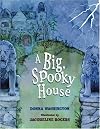 A Big, Spooky House