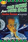 Nose Pickers from Outer Space