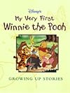 My Very First Winnie the Pooh: Growing Up Stories