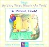 Be Patient, Pooh
