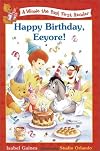 A Winnie the Pooh First Reader Book #6 School Market Edition: Happy Birthday Eeyore