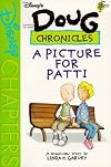 A Picture for Patti (Disney's Doug Chronicles, No. 3)