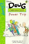 Power Trip (Disney's Doug Chronicles, No. 5)