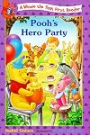 Pooh's Hero Party (Winnie the Pooh First Reader)
