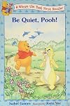 Be Quiet, Pooh!