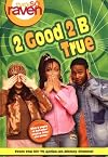 2 Good 2 Be True
