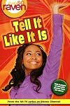 Tell It Like It Is (That's So Raven, 7)