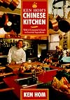 Ken Hom's Chinese Kitchen: With a Consumer's Guide to Essential Ingredients
