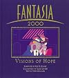 Fantasia 2000 : Visions of Hope