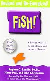 Fish! A Remarkable Way to Boost Morale and Improve Results