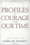Profiles in Courage for Our Time
