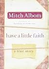 Have a Little Faith: A True Story