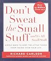 Don't Sweat the Small Stuff--And It's All Small Stuff