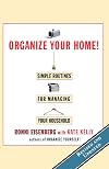 Organize Your Home: Simple Routines for Managing Your Household