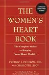 The Women's Heart Book: The Complete Guide to Keeping Your Heart Healthy (Revised and Updated)